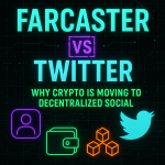 Farcaster vs Twitter: Why Crypto Is Moving to Decentralized Social