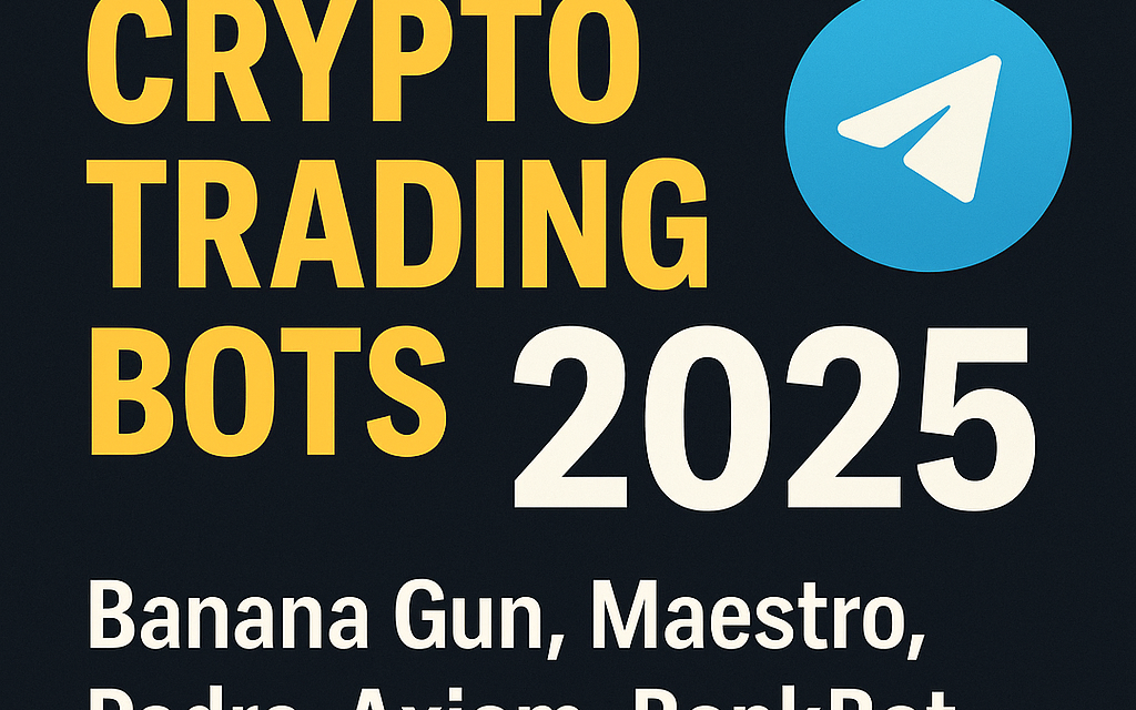 Top 5 Telegram Crypto Trading Bots (2026): Banana Gun, Maestro, Padre, Axiom & BonkBot